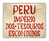 Consulado del Perú en Río de Janeiro - Imprério dos tesouros escondidos